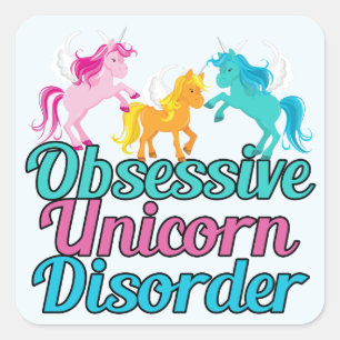 Cute Obsessive Unicorn Disorder Square Sticker