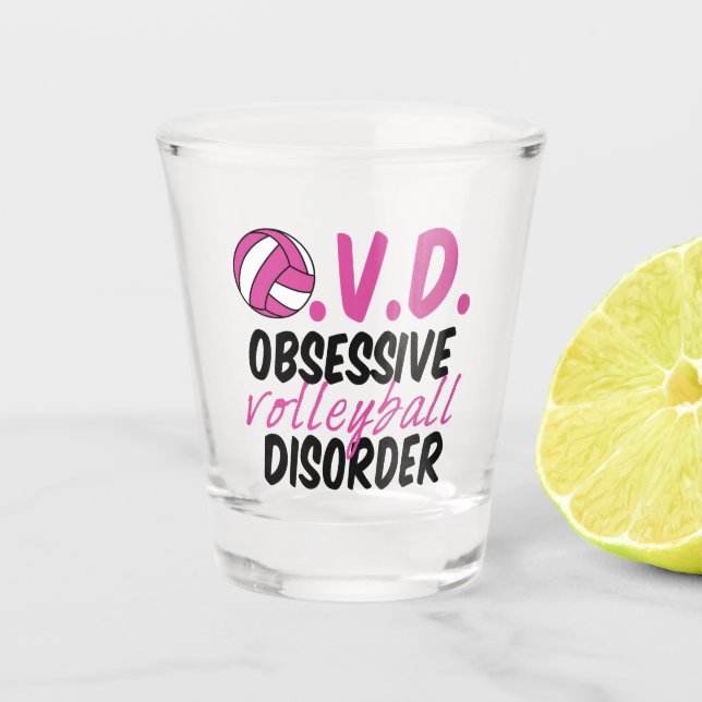 Cute Obsessive Volleyball Disorder Pink Player Shot Glass (Front)