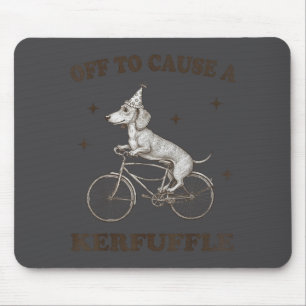 Cute Off Cause Kerfuffle Dachshund Mouse Mat
