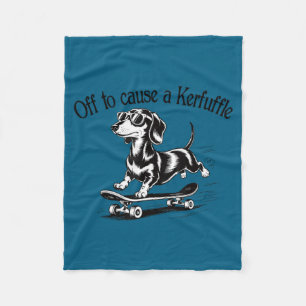 Cute Off Cause Kerfuffle Dachshund Skater Fleece Blanket