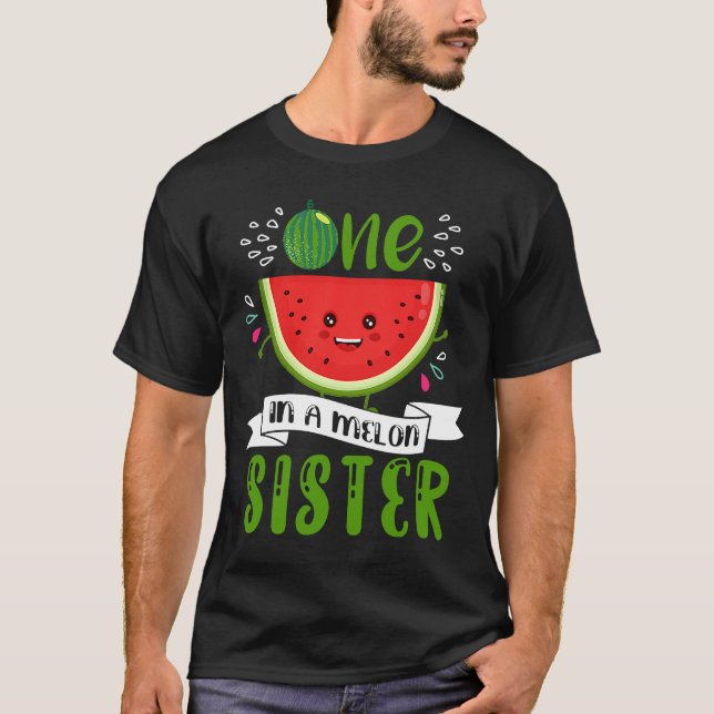 Cute One In A Melon Sister Watermelon T-Shirt (Front)