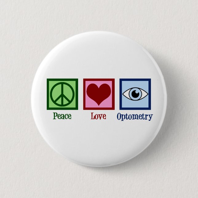 Cute Optometrist Peace Love Optometry 6 Cm Round Badge (Front)