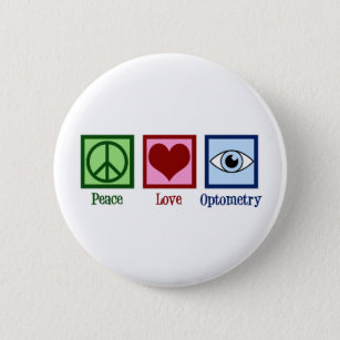 Cute Optometrist Peace Love Optometry 6 Cm Round Badge