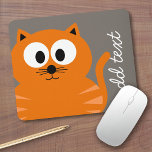 Cute Orange Fat Cat with Taupe Personalized Mouse Mat<br><div class="desc">A modern and simple kitty cat with trendy colors. You can add a name,  monogram or other custom text. If you need to move the art around,  click on the customize button to make changes.</div>