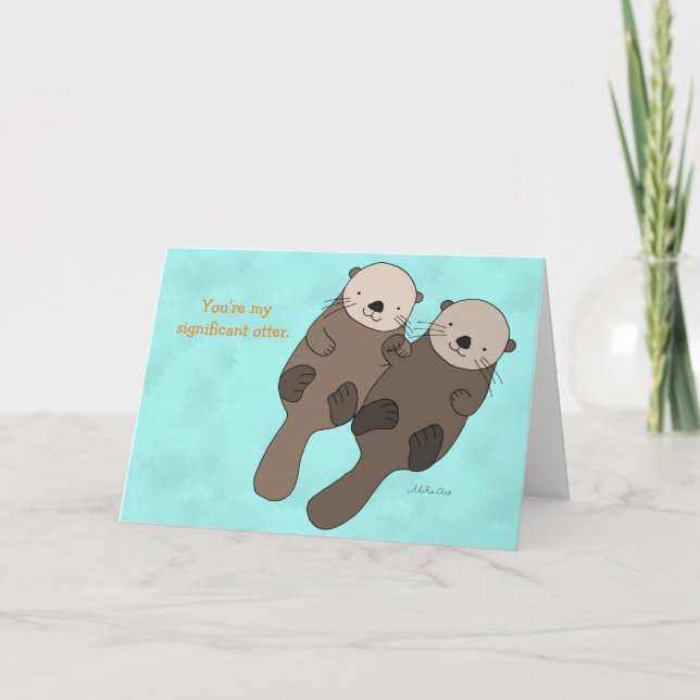 Cute Otter I love you card my significant otter (Front)
