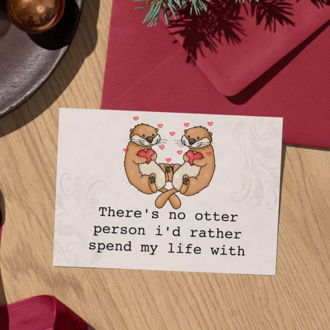 Cute Otter Love Card for Husband/Wife/Significant  (Anniversary card for husband / for wife / there's no otter person i'd rather spend my life with)