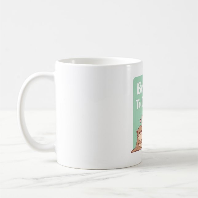 Cute Otters Be Kind To Otters Pun Coffee Mug (Left)