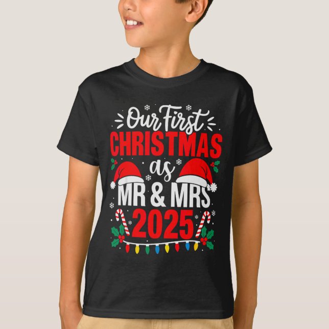 Cute Our First Christmas As Mr &amp; Mrs 2025 Coup T-Shirt (Front)