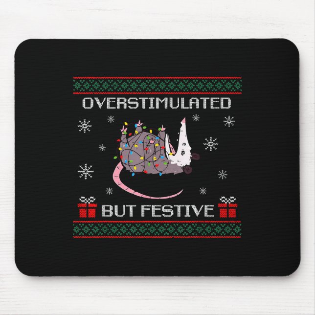 Cute Overstimulated But Festive Funny Ssum Ugly Ch Mouse Mat (Front)