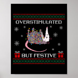 Cute Overstimulated But Festive Funny Ssum Ugly Ch Poster