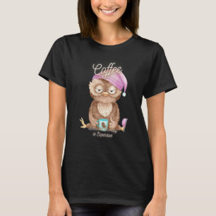 Cute Owl  Coffee Because Therapy Is Expensive T-Shirt