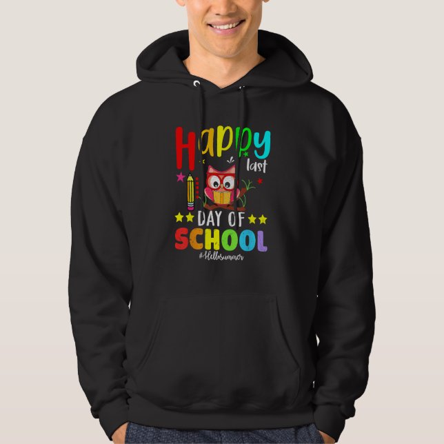 Cute Owl Happy Last Day Of School Teacher Student  Hoodie (Front)