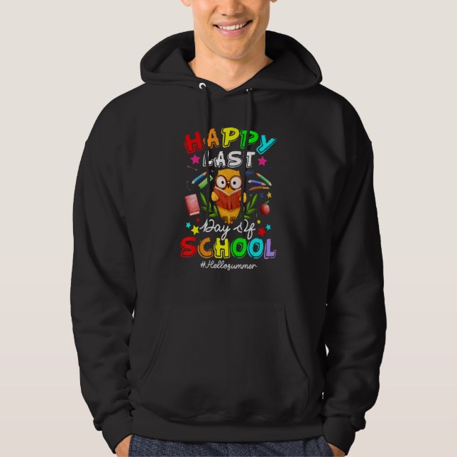Cute Owl Happy Last Day Of School Teacher Student  Hoodie (Front)