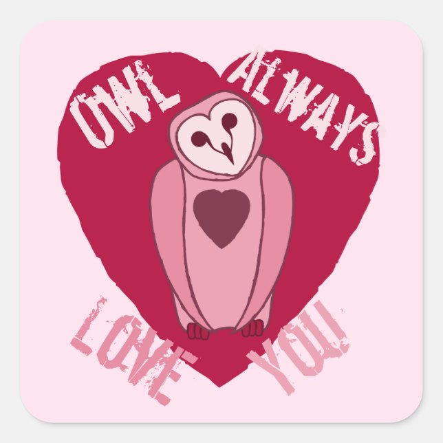Cute Owl Heart - Owl Always Love You Square Sticker (Front)