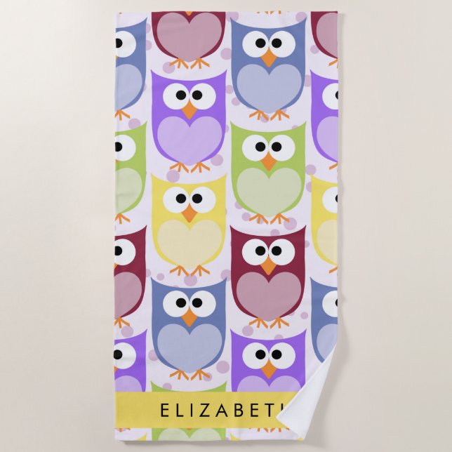 Cute Owls, Owl Pattern, Colourful Owls, Your Name Beach Towel (Front)