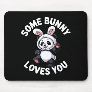 Cute Panda Bunny Easter Some Bunny Loves You  Mouse Mat