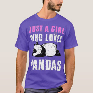 Cute Panda Just a Girl Who Loves Pandas (4)  T-Shirt