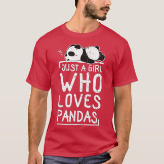 Cute Panda Just a Girl Who Loves Pandas (8)  T-Shirt