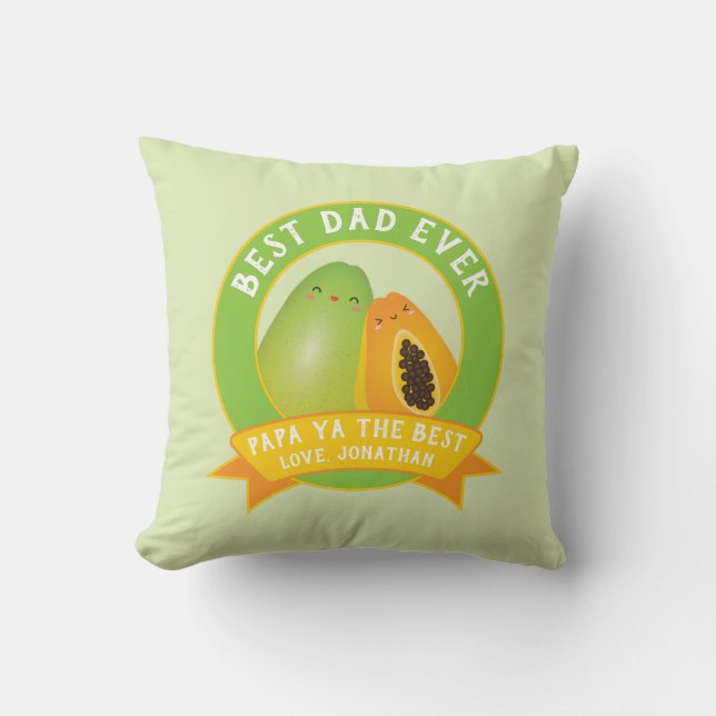 Cute Papa Ya The Best Funny Fruit Pun For Dad Cushion (Front)