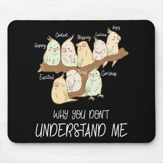 Cute Parrot Emotions Personality Attitude Gift Mouse Mat (Front)