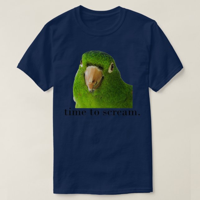 Cute Parrot Time to Scream T-Shirt (Design Front)