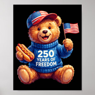 Cute Patriotic Teddy Bear 250 Years Of Dom 4th Of Poster