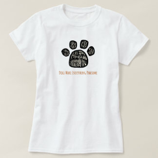 cute paw dog lover T-Shirt