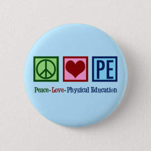 Cute PE Teacher Peace Love Physical Education 6 Cm Round Badge