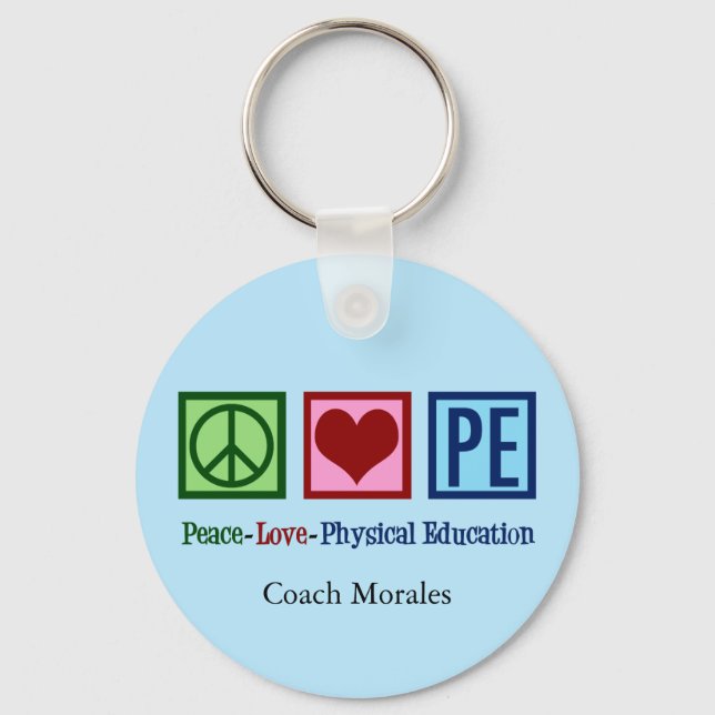 Cute PE Teacher Peace Love Physical Education Key Ring (Front)