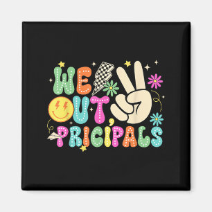 Cute Peace Out Principal Happy Last Day of School Magnet
