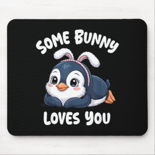 Cute Penguin Easter Love Some Bunny Loves You Mouse Mat