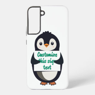 Cute penguin holding a sign for personalised text samsung galaxy case
