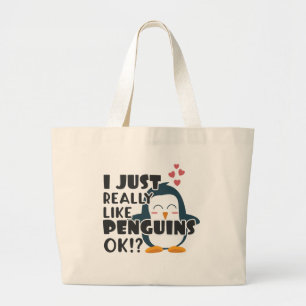 Cute Penguin I Just Really Like Penguins OK? Large Tote Bag