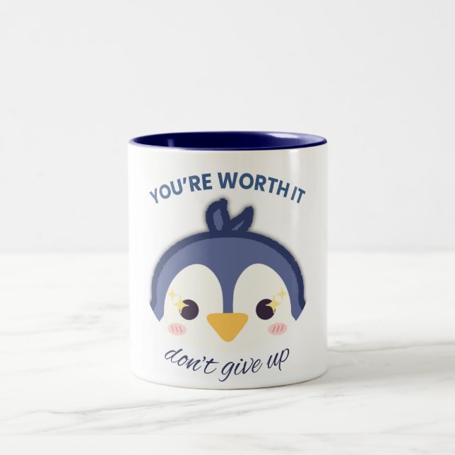 Cute Penguin Mug You're Worth It Don't Give Up (Center)