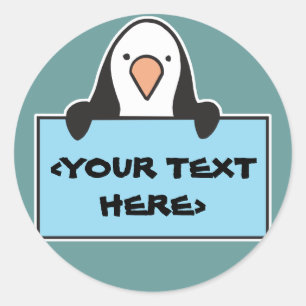 CUTE PENGUIN WITH CUSTOM SIGN, <YOUR TEXT HERE> CLASSIC ROUND STICKER