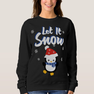 Cute Penguin Xmas Let It Snow Christmas Sweatshirt