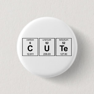 CUTe Periodic Table 3 Cm Round Badge
