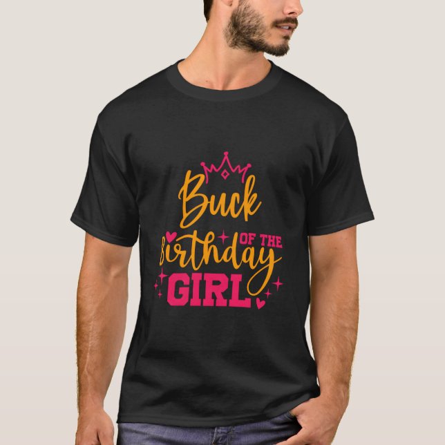 Cute Personalised Buck Of The Birthday Girl Matchi T-Shirt (Front)