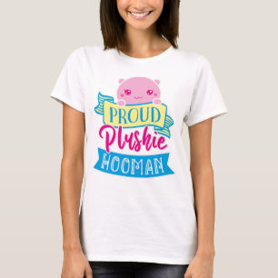 Cute Perzonalized Proud Plushie Hooman Women T-Shirt