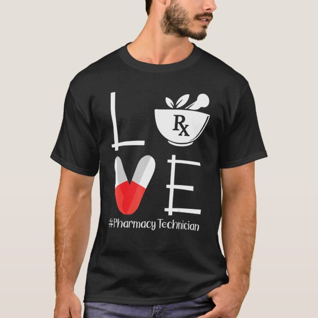 Cute Pharmacy Tech Love Pharmacy Technician T-Shirt (Front)