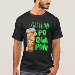 Cute Pharmacy tech pharmacist caffeine nurse rx co T-Shirt