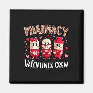 Cute Pharmacy Valentine Crew Pills For Pharmacy Te Magnet