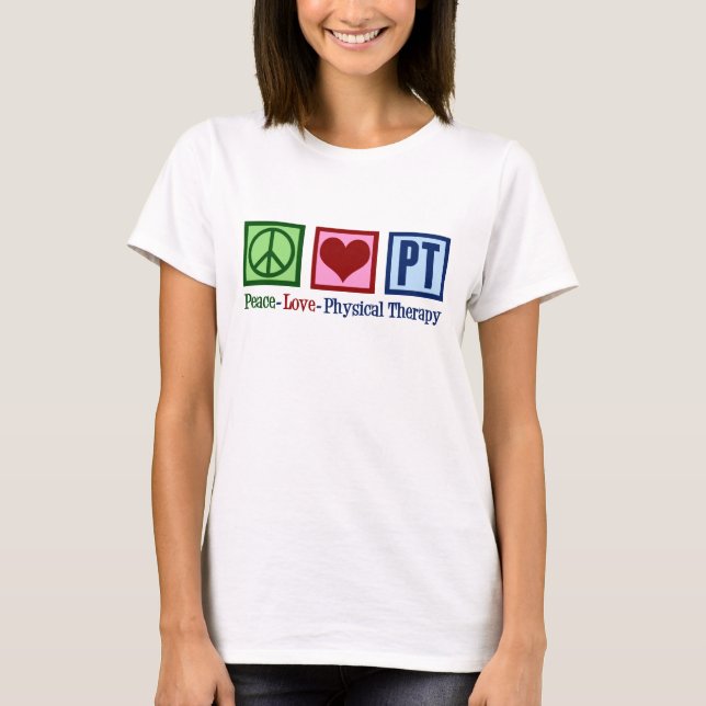 Cute Physical Therapist Peace Love PT Women's T-Shirt (Front)
