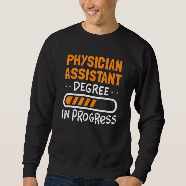 Cute Physician Assistant For Pa College Student Ma Sweatshirt (Front)