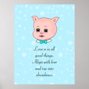 Cute Pig Cartoon & Abundance Quote Poster