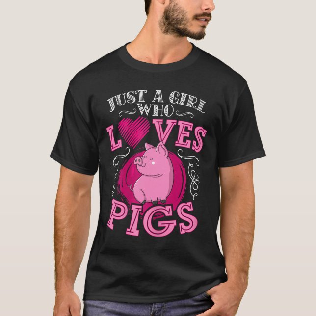 Cute Pig Lovers Just A Girl Who Loves Pigs Piggie T-Shirt (Front)