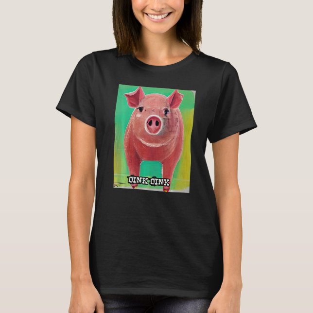 Cute Pig Piggie Oink Oink  32 T-Shirt (Front)
