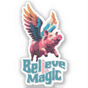 Cute Pig with Colourful wings Believe in Magic