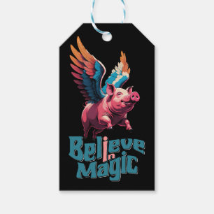 Cute Pig with Colourful wings   Believe in Magic  Gift Tags