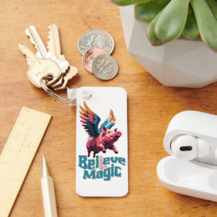 Cute Pig with Colourful wings Believe in Magic Key Ring